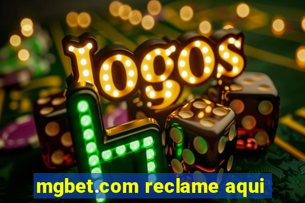 mgbet.com reclame aqui